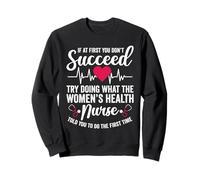 Women's Health Nurse RN OB GYN Appreciation Sweatshirt