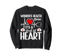 Women's Health Nurse RN OB GYN Appreciation Sweatshirt