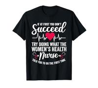 Women's Health Nurse RN OB GYN Appreciation T-Shirt