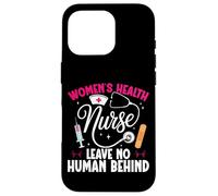Women's Health Nurse Worker Human Women's Health Nurse Case for iPhone 16 Pro
