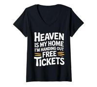 Womens Heaven is My Home I'm Handing Out Free Tickets - V-Neck T-Shirt