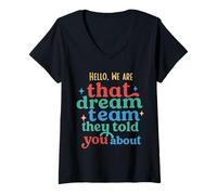 Womens Hello we are That Dream Team They Told You About V-Neck T-Shirt