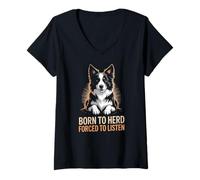Womens Herding Dog Born to Herd Forced to Listen V-Neck T-Shirt