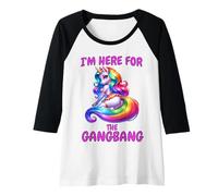 Womens Here For The Gangbang - Funny Rainbow Unicorn Adult Humor Raglan Baseball Tee