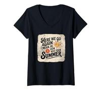 Womens Here We Go Again I Mean Hi How Was Your Summer School V-Neck T-Shirt