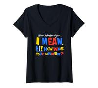 Womens Here We Go Again I Mean Hi How was Your Summer V-Neck T-Shirt
