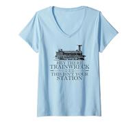 Women's Hey There Trainwreck This Isn't Your Station Funny Witty Gag V-Neck T-Shirt