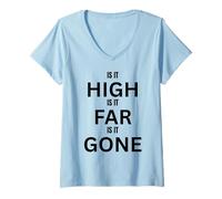 Women's High Far Gone Design for Fun Adventures Outdoors V-Neck T-Shirt