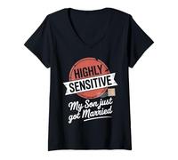 Womens Highly Sensitive My Son Just Got Married V-Neck T-Shirt