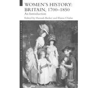Women's History, Britain 1700-1850: An Introduction (Women's and Gender History)