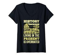Womens History Living In The Present Is Overrated Funny Historian V-Neck T-Shirt