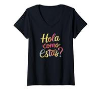 Womens Hola Como estas Spanish for hello funny for extroverts V-Neck T-Shirt