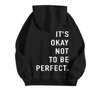 Women's Hoodie It's Ok Not to Be Perfect Motivational Saying Fashion Design Soft Fabric Comfortable Cut Casual Look, black, L