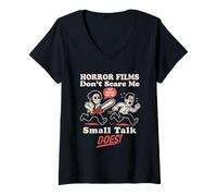 Womens Horror Movies Don’t Scare Me, Small Talk Does, Funny Anxiety V-Neck T-Shirt