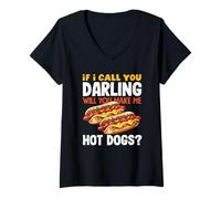 Womens Hot Dog Lover If I Call You Darling Hot Dogs V-Neck T-Shirt