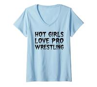 Womens Hot Girls Love Pro Wrestling Funny Diva Fight Statement Pun V-Neck T-Shirt