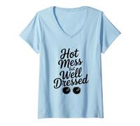 Womens Hot Mess But Well Dressed Sassy Style Statement V-Neck T-Shirt