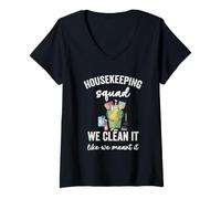 Women's Housekeeping Squad We Clean It Like We Mean It Housekeeper V-Neck T-Shirt