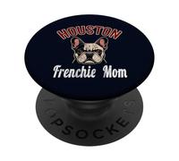 Womens Houston Frenchie Mom Shirt French Bulldog Dog Lover PopSockets Adhesive PopGrip