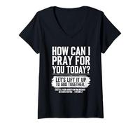 Womens How Can I Pray for You Today Christian Bible Need Prayer V-Neck T-Shirt