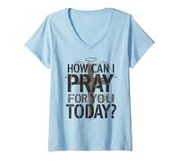 Women's How Can I Pray for You Today Christian Support V-Neck T-Shirt