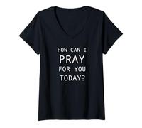 Womens How Can I Pray For You Today V-Neck T-Shirt