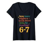 Women's How Many Nights Should You Be Reading 6-7 Reader V-Neck T-Shirt
