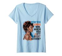 Womens How You Gonna Win When You Ain't Right Within Empowerment V-Neck T-Shirt