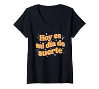 Women's Hoy ES Mi Dia De Suerte Spanish Lucky Day Affirmation Retro V-Neck T-Shirt