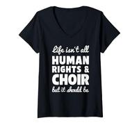 Women's Human Rights and Choir Funny I Love Choir V-Neck T-Shirt