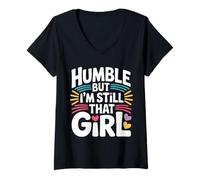 Womens Humble But I'm Still That Girl Confidence Empowerment - V-Neck T-Shirt