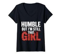 Womens Humble But I'm Still That Girl Confidence Empowerment - V-Neck T-Shirt