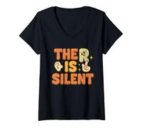 Womens Humorous Saying The R is Silent Clever Sarcasm Design V-Neck T-Shirt
