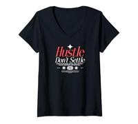 Womens Hustle Dont Settle - Urban Typography Streetwear V-Neck T-Shirt