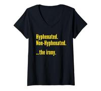 Womens Hyphenated. Non-hyphenated. The irony. Funny Grammar Pun V-Neck T-Shirt