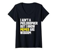 Womens I Ain’t a Philosopher But Memes are Wisdom Funny Meme V-Neck T-Shirt