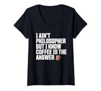 Womens I Ain’t Philosopher But Coffee is The Answer Joke Funny V-Neck T-Shirt
