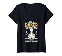 Womens I am a Baker we Don't Stop When we are Tired - Baking Baker V-Neck T-Shirt