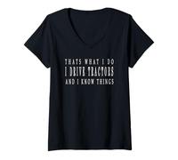 Womens I am a Farmer I Drive Tractors and Know Things V-Neck T-Shirt