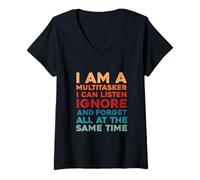 Womens I Am A Multitasker I Can Listen Ignore Forget V-Neck T-Shirt