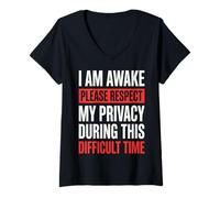 Women's I Am Awake Please Respect My Privacy During This Time V-Neck T-Shirt