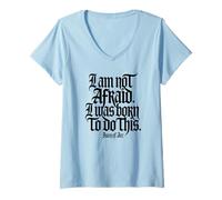 Womens I Am Not Afraid. I was Born to Do This. Black Print V-Neck T-Shirt