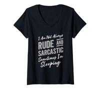 Womens I Am Not Always Rude and Sarcastic Sometimes I'm Sleeping V-Neck T-Shirt