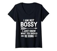 Womens I Am Not Bossy I Just Know What You Should Be Doing Funny V-Neck T-Shirt
