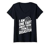 Womens I Am One Fart Away from A Disaster Humor V-Neck T-Shirt