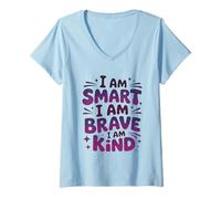 Womens I Am Smart I Am Brave I Am Kind Motivational V-Neck T-Shirt