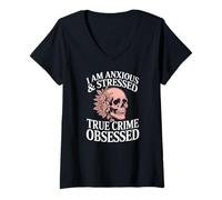 Women's I Anxious and Stressed True Crime Obsessed Documentaries V-Neck T-Shirt
