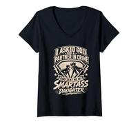 Women's I Asked GOD for A Partner in Crime Mom Dad Smartass Daughter V-Neck T-Shirt