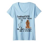 Womens I Asked God For True Friend So He Sent Cocker Spaniel V-Neck T-Shirt