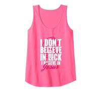 Womens I Believe in God Faith Christ No Luck Thank you Jesus Christ Tank Top